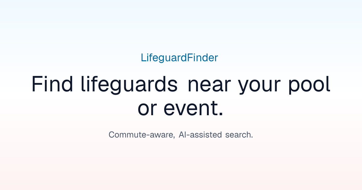 LifeguardFinder — find lifeguards near your pool or event